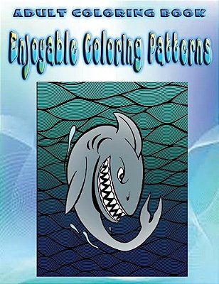 Adult Coloring Book Enjoyable Coloring Patterns: Mandala Coloring Book-..