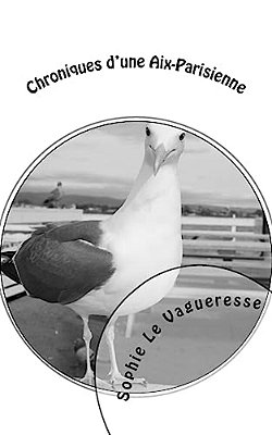 Chroniques D'Une Aix-Parisienne-..