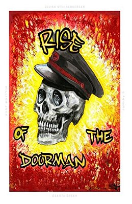 Rise Of The Doorman: Fiction Rooted In Truth-..