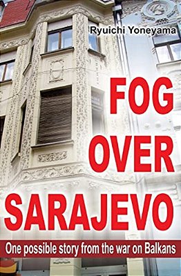 Fog Over Sarajevo-..