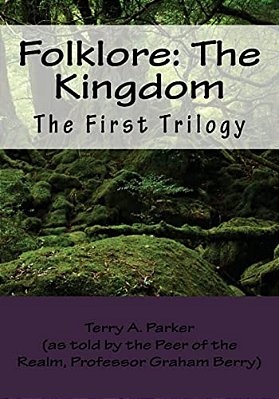 Folklore: The Kingdom: The First Trilogy-..