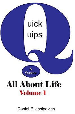 Quick Quips & Quotes - All About Life-..