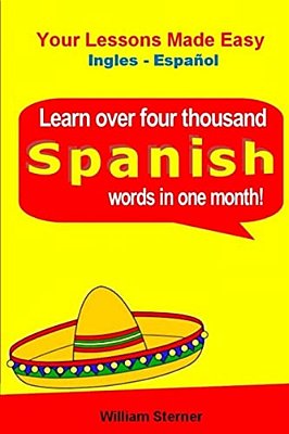 Learn Over 4,000 Spanish Words (In A Month)-..