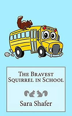 The Bravest Squirrel In School-..