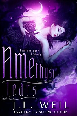 Amethyst Tears: Luminescence Book 2-..