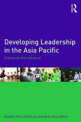 Developing Leadership In The Asia Pacific: A Focus On The Individual-..