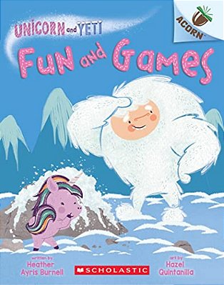 Fun And Games: An Acorn Book (Unicorn And Yeti #8)-..