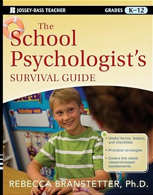 The School Psychologist's Survival Guide, Grades K-12-..