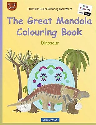 Brockhausen Colouring Book Vol. 9 - The Great Mandala Colouring Book: Dinosaur-..