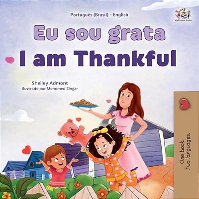 I Am Thankful (Portuguese Brazilian English Bilingual Children's Book)-..