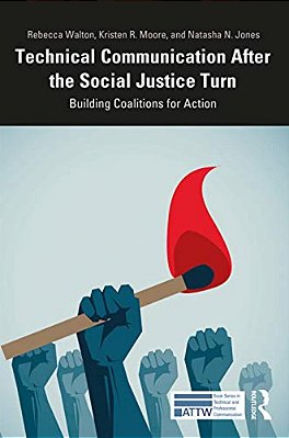 Technical Communication After The Social Justice Turn: Building Coalitions For Action-..