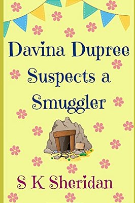 Davina Dupree Suspects A Smuggler: Fourth In The Egmont School Series-..