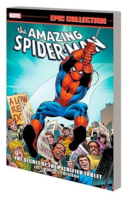 Amazing Spider-Man Epic Collection: The Secret Of The Petrified Tablet [New Printing]-..