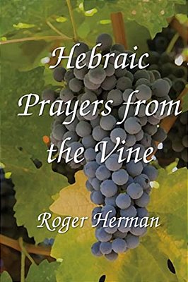 Hebraic Prayers From The Vine-..