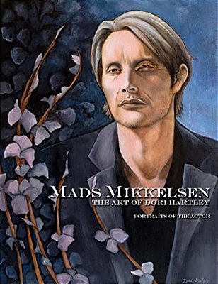 Mads Mikkelsen: The Art Of Dori Hartley-..