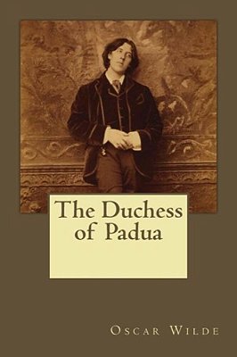 The Duchess Of Padua-..