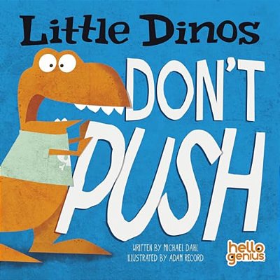 Little Dinos Don't Push-..
