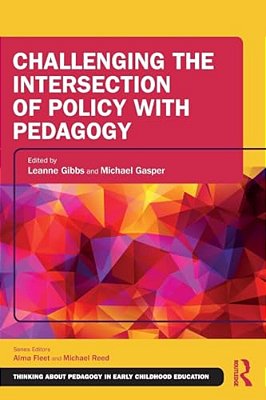 Challenging The Intersection Of Policy With Pedagogy-..