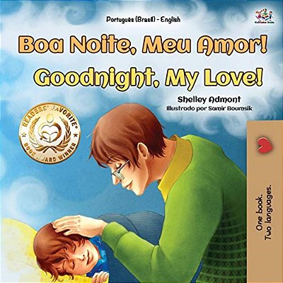 Goodnight, My Love! (Portuguese English Bilingual Book For Kids - Brazilian)-..