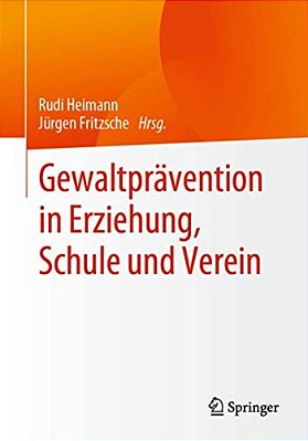 Gewaltprävention In Erziehung, Schule Und Verein-..