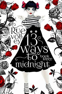 13 Ways To Midnight (The Midnight Saga Book #3)-..