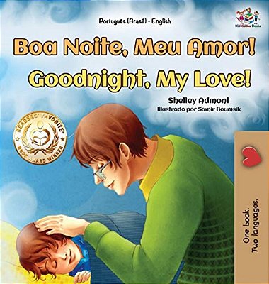 Goodnight, My Love! (Portuguese English Bilingual Book For Kids - Brazilian)-..