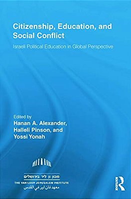 Citizenship, Education And Social Conflict: Israeli Political Education In Global Perspective-..