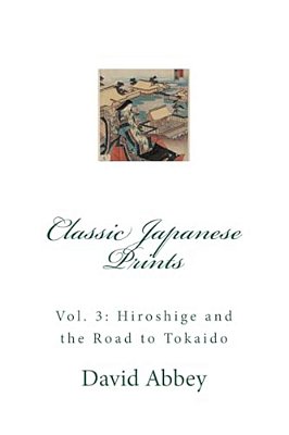 Classic Japanese Prints: Hiroshige And The Road To Tokaido-..
