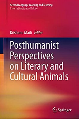 Posthumanist Perspectives On Literary And Cultural Animals-..