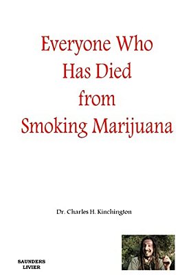 Everyone Who Has Died From Smoking Marijuana-..