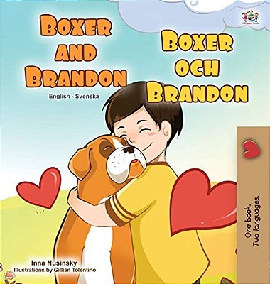 Boxer And Brandon (English Swedish Bilingual Book For Kids)-..