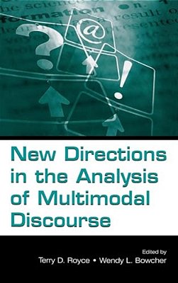 New Directions In The Analysis Of Multimodal Discourse-..