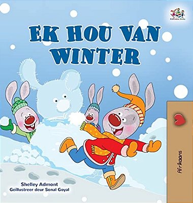 I Love Winter (Afrikaans Children's Book)-..