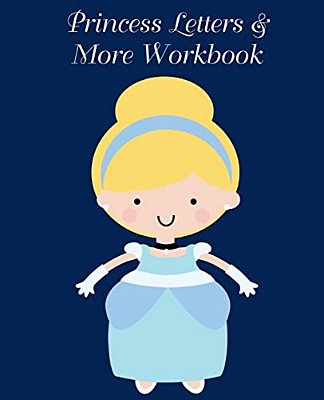 Princess Letters & More Workbook: Tracing Letters And Numbers Workbook With Activities (White Princess)-..