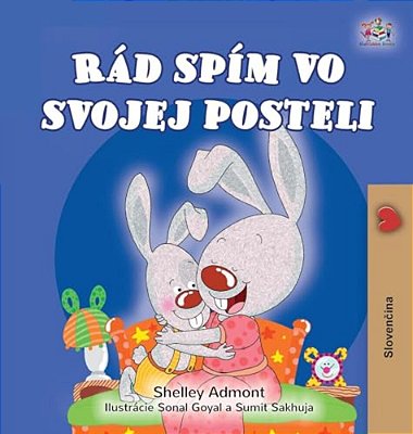I Love To Sleep In My Own Bed (Slovak Children's Book)-..