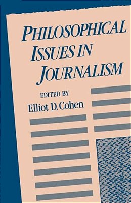 Philosophical Issues In Journalism-..