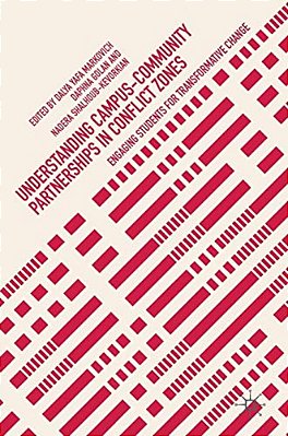 Understanding Campus-Community Partnerships In Conflict Zones: Engaging Students For Transformative Change-..