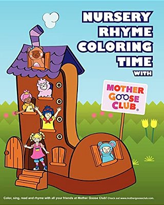 Nursery Rhyme Coloring Time With Mother Goose Club-..