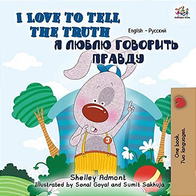 I Love To Tell The Truth: English Russian Bilingual Edition-..