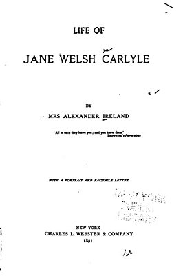 Life Of Jane Welsh Carlyle-..