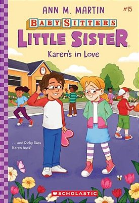 Karen's In Love (Baby-Sitters Little Sister #15)-..