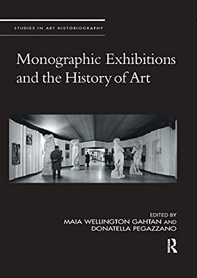 Monographic Exhibitions And The History Of Art-..