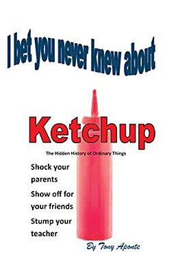 I Bet You Never Knew About Ketchup-..