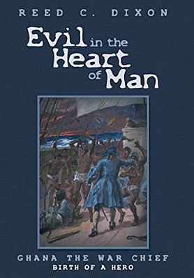 Evil In The Heart Of Man: Ghana The War Chief-..
