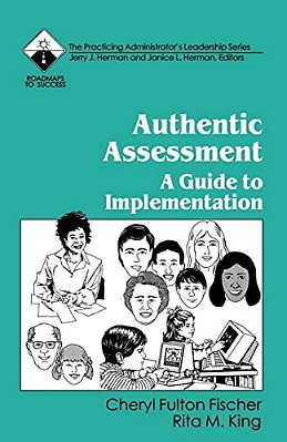 Authentic Assessment: A Guide To Implementation-..