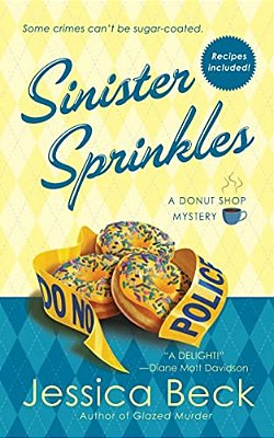 Sinister Sprinkles: A Donut Shop Mystery-..