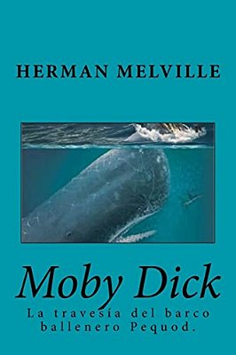 Moby Dick (Spanish) Edition-..