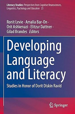 Developing Language And Literacy: Studies In Honor Of Dorit Diskin Ravid-..
