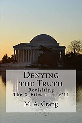 Denying The Truth: Revisiting The X-Files After 9/11-..