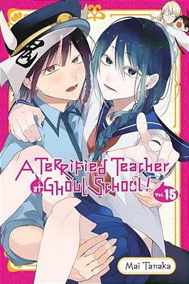 A Terrified Teacher At Ghoul School!, Vol. 15-..